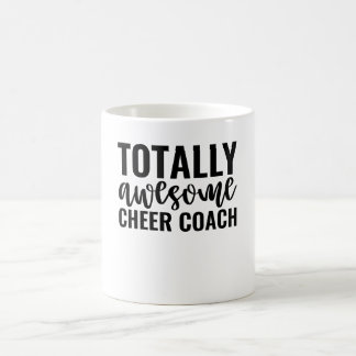 Totally Awesome Cheer Coach Kaffeetasse