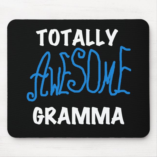 Totally Awesome Gramma Blue T-shirts and Gifts Mousepad (Vorne)