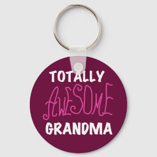 Totally Awesome Grandma Pink T-shirts and Gifts Schlüsselanhänger