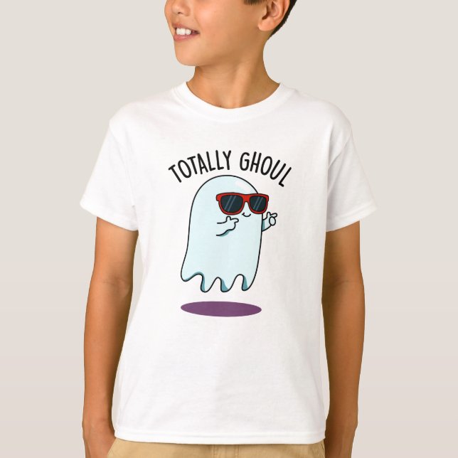 Totally Ghoul Funny Cool Halloween Ghost Pun T-Shirt (Vorderseite)