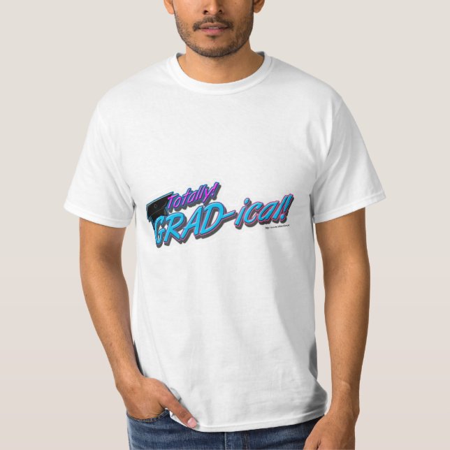 Totally Grad Abschluss Slogan T-Shirt (Vorderseite)