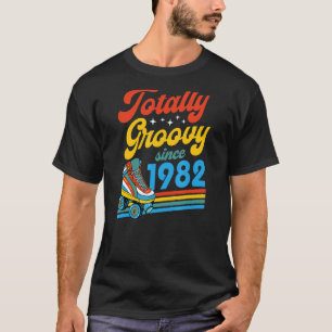 Totally Groovy Seit 1982 Retro Roller Skate Birth T-Shirt
