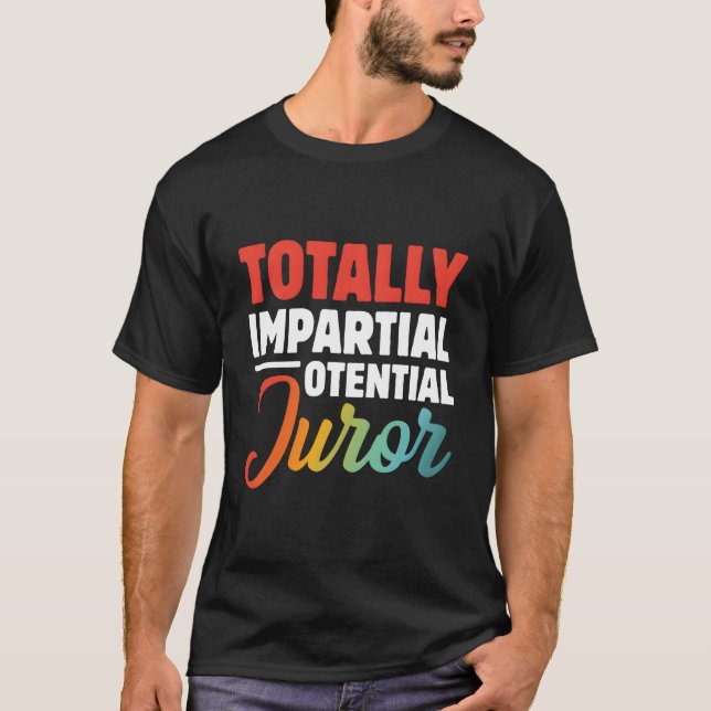 Totally Impial Potential Juror T-Shirt (Vorderseite)