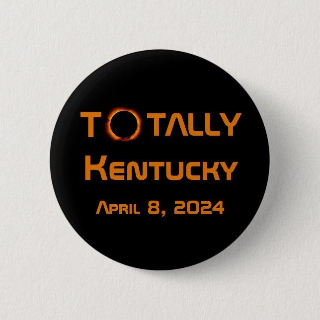 Totally Kentucky 2024 Solar Eclipse Button (Vorderseite)