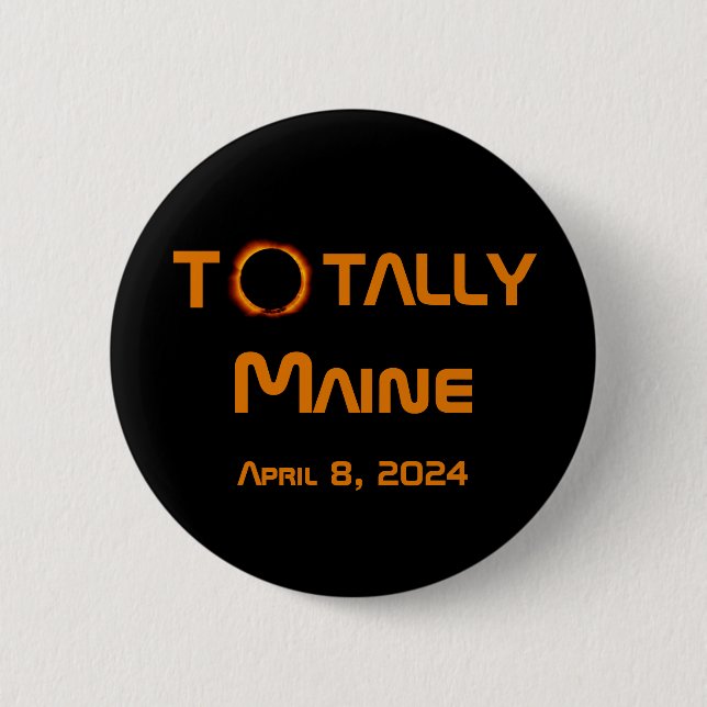 Totally Maine 2024 Solar Eclipse Button (Vorderseite)