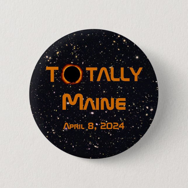 Totally Maine 2024 Solar Eclipse Button (Vorderseite)