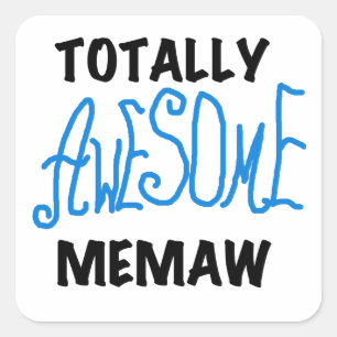 Totally Phantastisch Memaw Blue Tshirts and GIfts Quadratischer Aufkleber