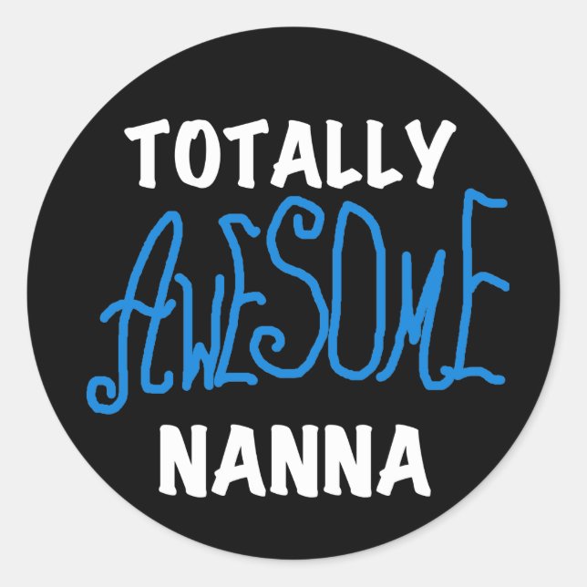 Totally Phantastisch Nanna Blue T - Shirt and GIft Runder Aufkleber (Vorderseite)