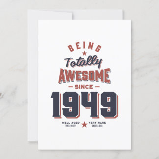 Totally Phantastisch seit 1949 Geburtstagsgeschenk Einladung