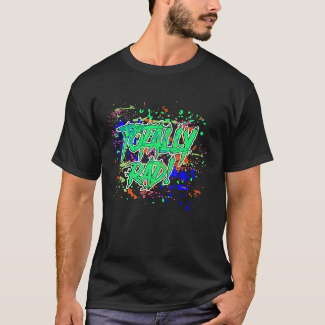 Totally Rad 80's Paint Splash Cute Creatives T-Shirt (Vorderseite)