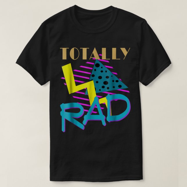 Totally Rad Retro 80s Vintage Design T-Shirt (Design vorne)