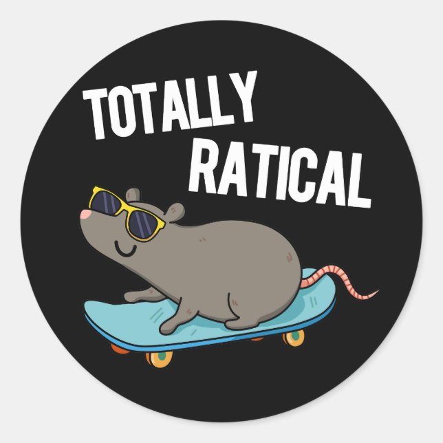 Totally Ratical Funny Rat Pun Dark BG Runder Aufkleber (Vorderseite)