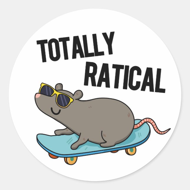 Totally Ratical Funny Ratte Pun Runder Aufkleber (Vorderseite)