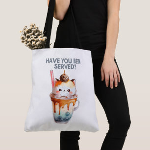 Tote Bag Haben Sie serviert bekommen?