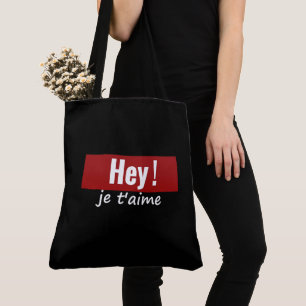 Tote Bag Hey, ich liebe dich