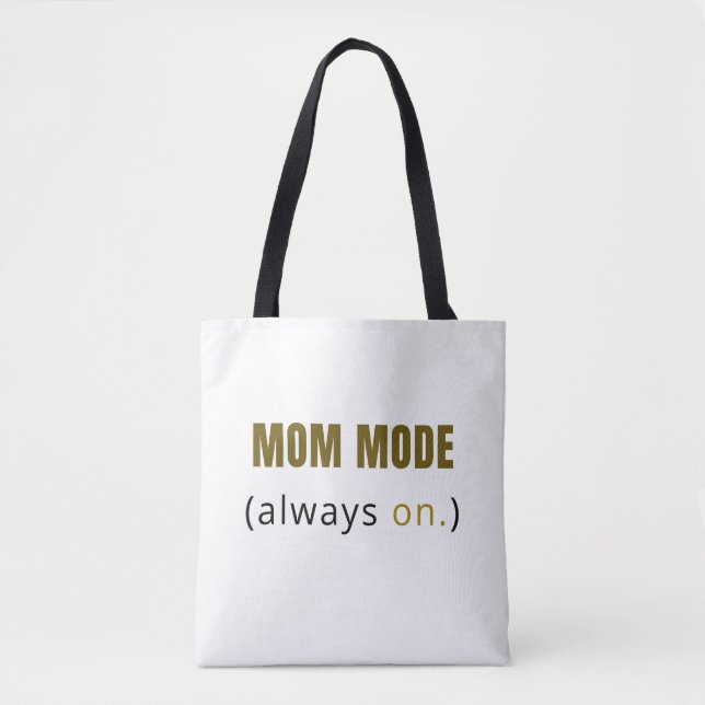 Tote Bag mit 'Mom Mode Always On' – Minimalistisch (Vorderseite)