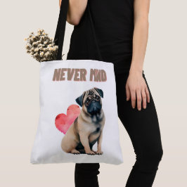 Tote Bag Never mind
