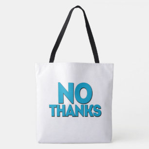 Tote Bag No Thanks