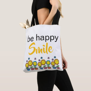 Tote Bag, Sei glücklich Lächeln Sonnenblumen Flora