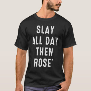 Töte den ganzen Tag, dann Rose Yoga Workout Pride T-Shirt