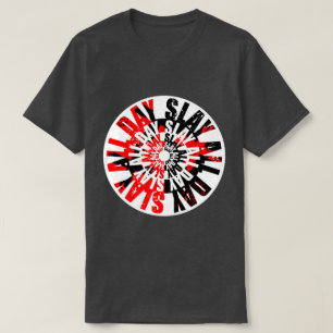 Töte den ganzen Tag T-Shirt