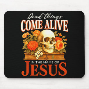 Tote Dinge werden lebendig Name Jesu Christliches  Mousepad
