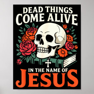 Tote Dinge werden lebendig Name Jesu Christliches  Poster