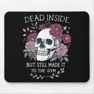 Tote im Inneren, aber immer noch zu Gymnastik gema Mousepad