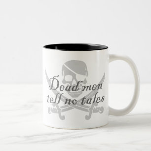 Tote Männer erzählen keine Geschichten Zweifarbige Tasse