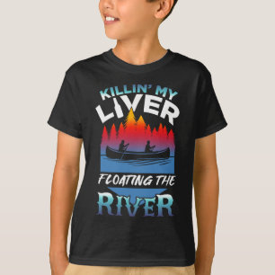 Töte meine Leber, nur beim Flößen auf dem Floß G T-Shirt