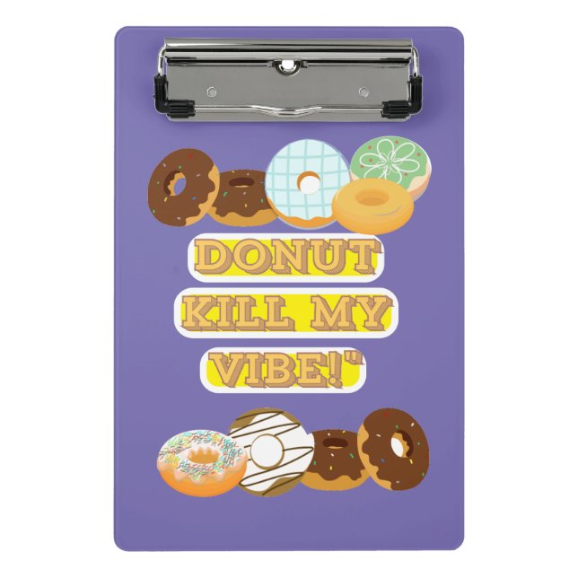 Töte meine Stimmung nicht! Mini Klemmbrett (Vorderseite)