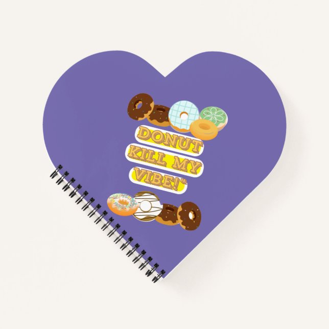 Töte meine Stimmung nicht! Notizbuch (Vorderseite)