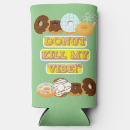 Töte meine Stimmung nicht! Selters Dosenkühler