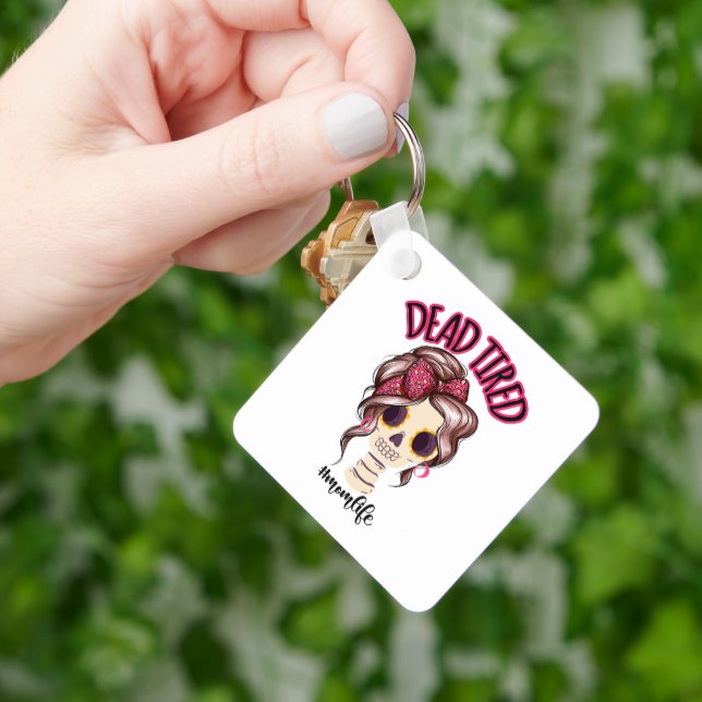 Tote müde Mama Leben Skeleton Messy Bun Bandana Schlüsselanhänger (Hand)