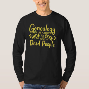 Tote Personen Familiengeschichte Genealoge Genealo T-Shirt