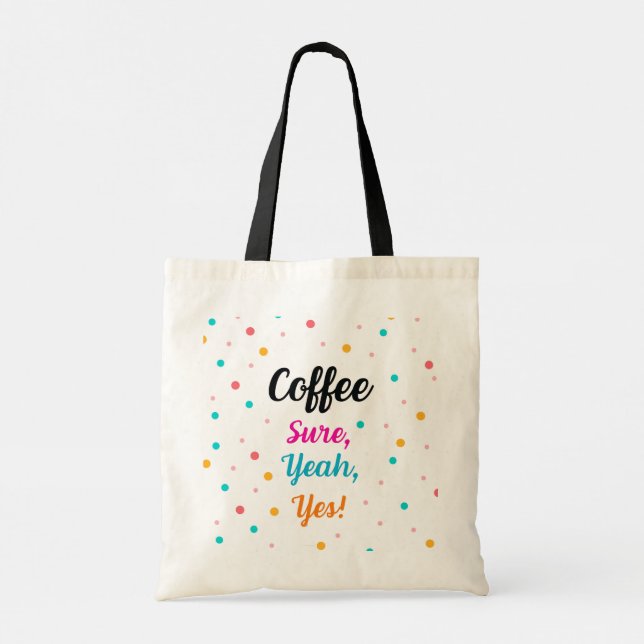Tote Tasche "Kaffee - Sicher, ja, ja!" (Rückseite)