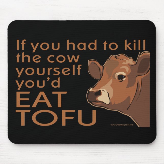Töten Sie die Kuh - Vegan, Vegetarier Mousepad (Vorne)