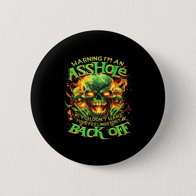 Totenkopf Warnung Ich Bin Ein-wenn Du Nicht Deine  Button (Vorderseite)