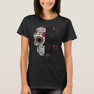 Totenkopfblume in einer Welt voller Omas sei eine T-Shirt
