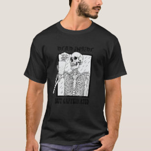 Toter, aber koffeinierter Skelettkaffee Männer T-Shirt
