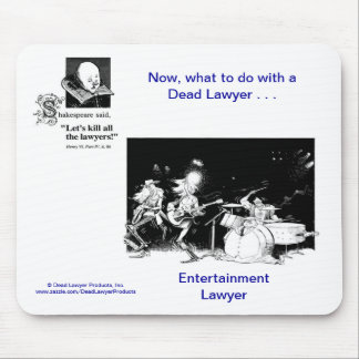 Toter Lawyer™ Unterhaltungs-Rechtsanwalt Mousepad