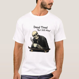 Toter müder Skater Skelettkaffee T-Shirt