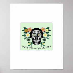 Toter Schädel mit Blumen Bis dass der Tod uns sche Poster