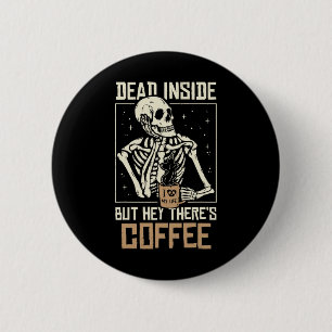 Toter Skelett-Knochenmann, der Kaffee trinkt, lust Button