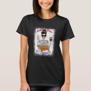Totes, aber koffeiniertes Halloweengetränk T-Shirt