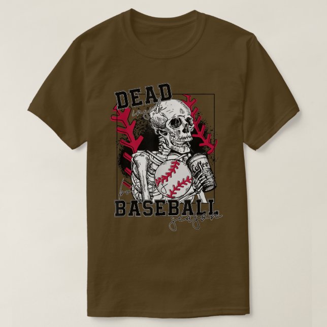 Totes Innen, aber Baseball Saison lustige Skeletts T-Shirt (Design vorne)