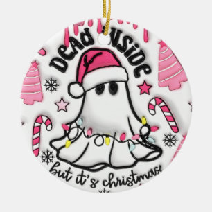 "Totes Innen, aber es ist Weihnachtsschmuck" Keramik Ornament