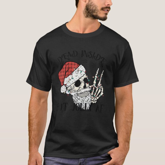 Totes Innen, aber Jolly Af Skull Santa Light Skele T-Shirt (Vorderseite)