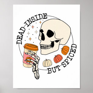 Totes Inneres, aber scharfe Kürbiskürbisgedanken Poster