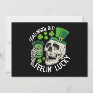 Totes Inside Aber Feelin' Lucky Skull St Patrick's Einladung